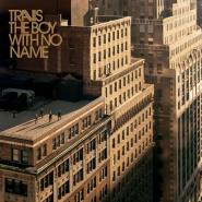 Travis-The Boy With No Name