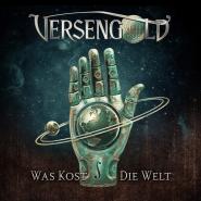Versengold-Was kost die Welt