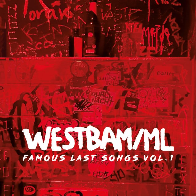 Westbam/ML – Famous Last Songs Vol.1