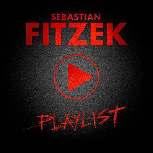 Sebastian Fitzek & Various Artists-Playlist