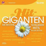Various Artists-Die Hit Giganten: Die besten Schlager Hits aller Zeiten