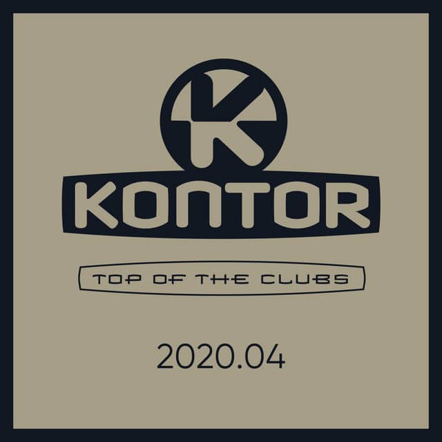 Various Artists – Kontor Top Of The Clubs 2020.04