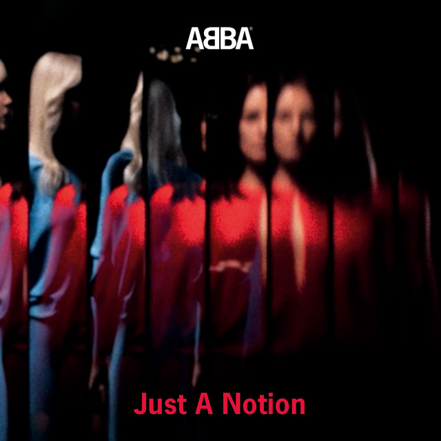 SONG | Abba – Just A Notion (© Universal / Polar) Abba – Just A Notion