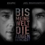 Alexander Knappe & Joel Brandenstein-Bis meine Welt die Augen schließt