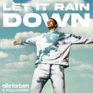 Alle Farben feat. PollyAnna-Let It Rain Down