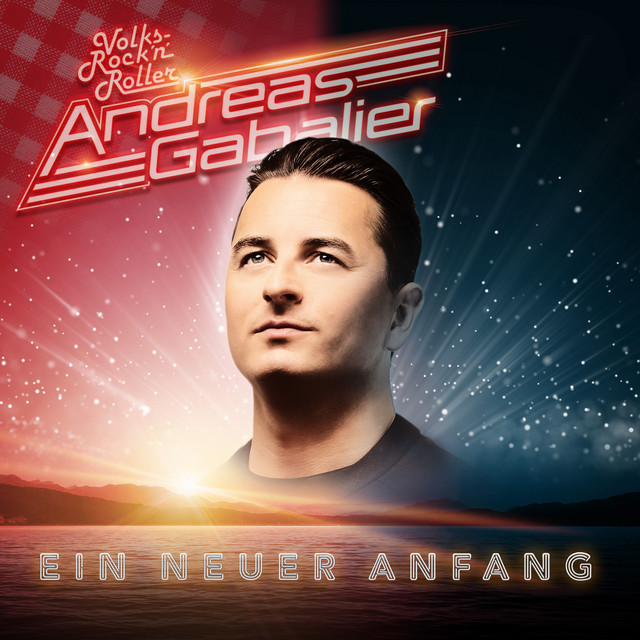 Andreas Gabalier – Ein neuer Anfang