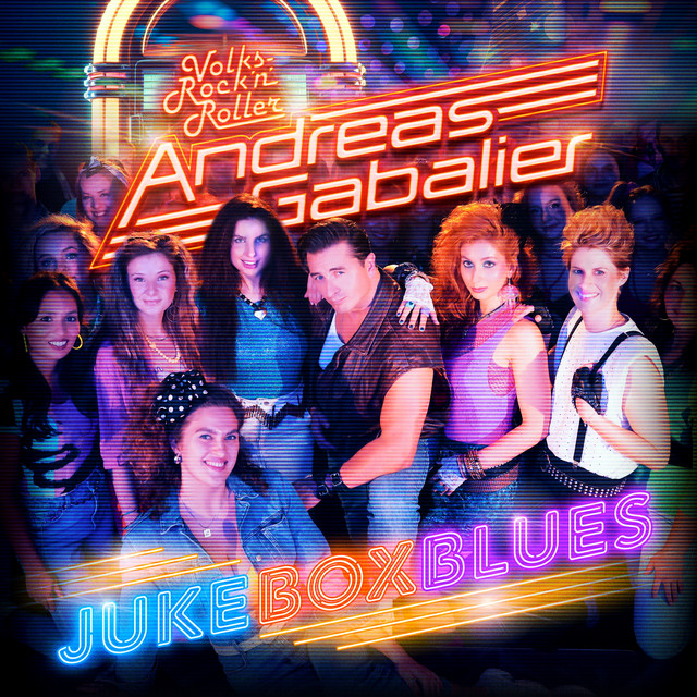 Andreas Gabalier – Jukeboxblues