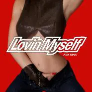 Ava Max-Lovin Myself