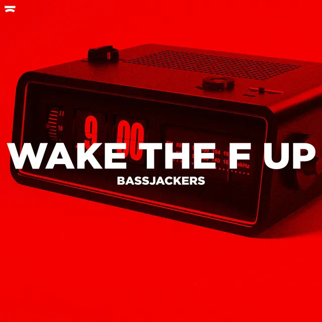 Bassjackers – Wake The F Up