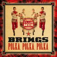 Brings-Polka, Polka, Polka - Club Mix