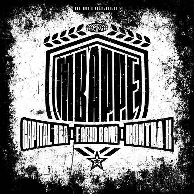 Capital Bra & Farid Bang & Kontra K – Mbappé