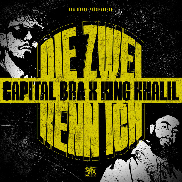Capital Bra & King Khalil – Die zwei kenn ich