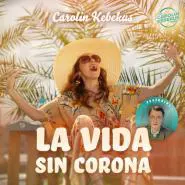 Carolin Kebekus feat. Karl Lauterbach-La Vida Sin Corona