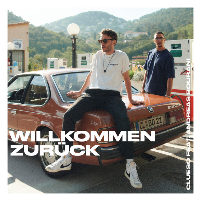 Clueso feat. Andreas Bourani – Willkommen Zurück