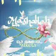 DJ Gimi-O & Alketa-MASHALLAH