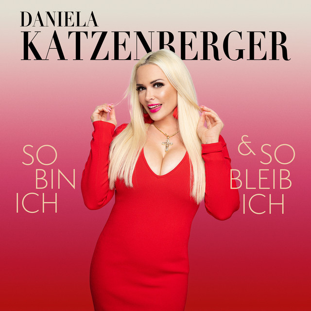 Daniela Katzenberger – So bin ich und so bleib ich