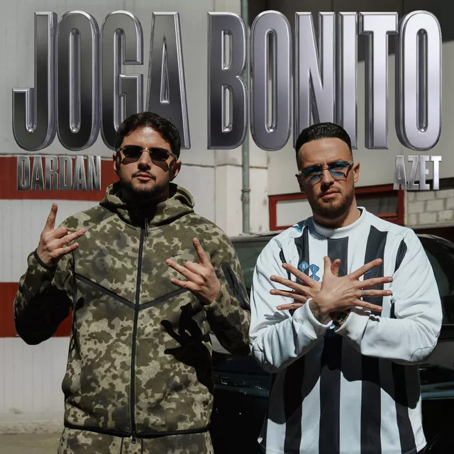 Dardan & Azet – Joga Bonito