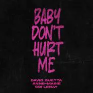 David Guetta, Anne-Marie & Coi Leray-Baby Don't Hurt Me