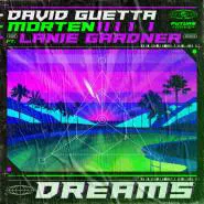 David Guetta & MORTEN feat. Lanie Gardner-Dreams
