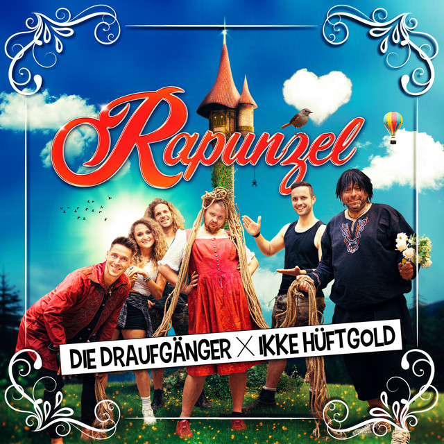 Die Draufgänger & Ikke Hüftgold – Rapunzel