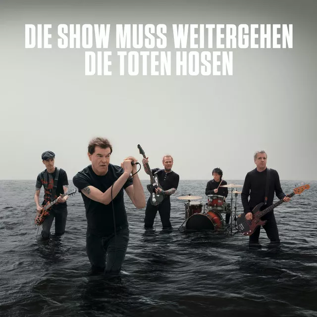 Die Toten Hosen – Die Show muss weitergehen