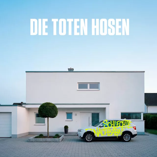 Die Toten Hosen – Schlechte Nachbarn