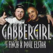 Finch feat. Paul Elstak-Gabber Girl