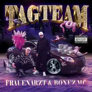 Frauenarzt & Bonez MC-TAG TEAM