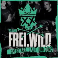 Frei.Wild-Halbstark, laut und jung