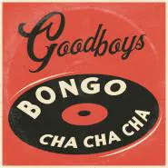 Goodboys-Bongo Cha Cha Cha