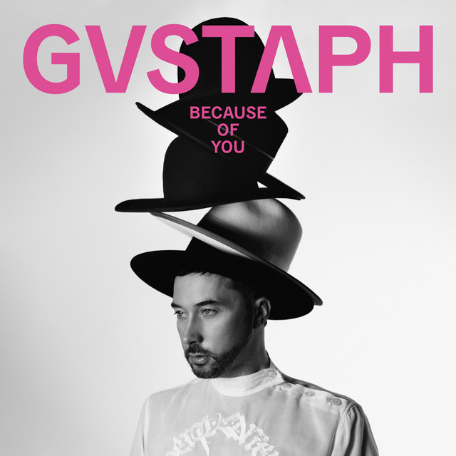 Gustaph – Because Of You