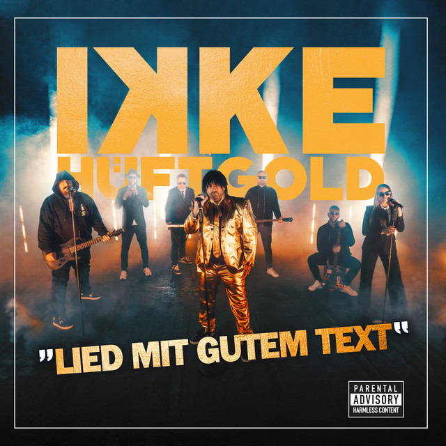 Ikke Hüftgold – Lied mit gutem Text