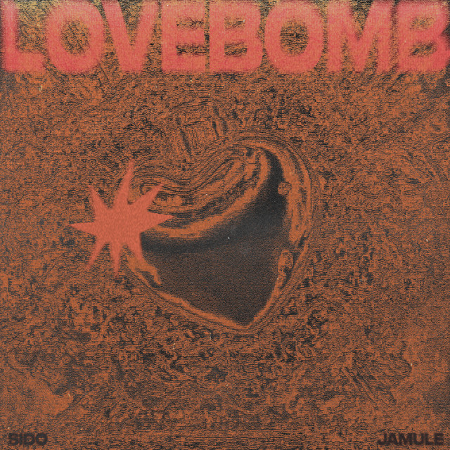 Jamule, Sido & Miksu / Macloud – LOVEBOMB