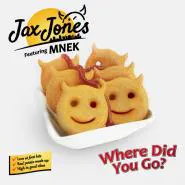 Jax Jones & MNEK-Where Did You Go?