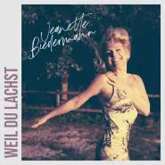 Jeanette Biedermann-Weil du lachst