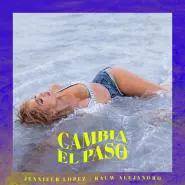 Jennifer Lopez & Rauw Alejandro-Cambia el Paso