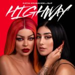 Katja Krasavice feat. ELIF – HIGHWAY