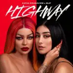 Katja Krasavice feat. ELIF – HIGHWAY