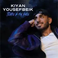 Kiyan Yousefbeik-Tears In My Eyes
