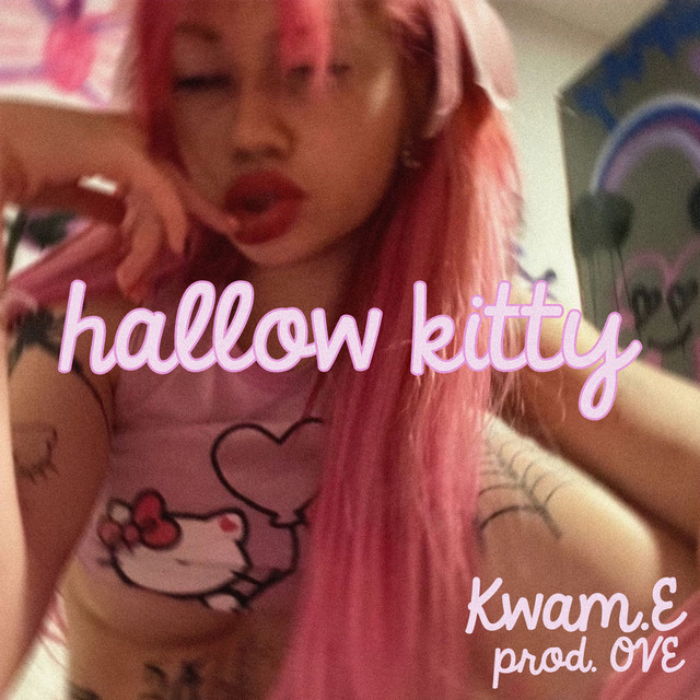 Kwam.E & OVE – Hallow Kitty