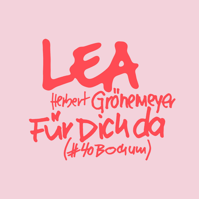 LEA & Herbert Grönemeyer – Für Dich da