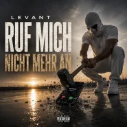 Levant-Ruf mich nicht mehr an