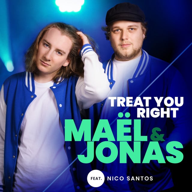 Maël & Jonas feat. Nico Santos – Treat You Right (From The Voice Of Germany)