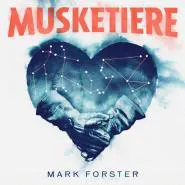 Mark Forster-Musketiere