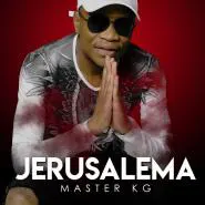 Master KG feat. Nomcebo Zikode-Jerusalema