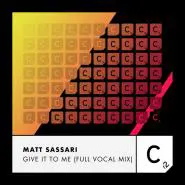 Matt Sassari-Give It To Me