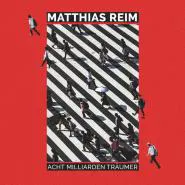 Matthias Reim-Acht Milliarden Träumer