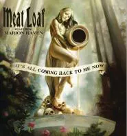 Meat Loaf feat. Marion Raven-It's All Coming Back To Me Now