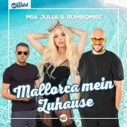Mia Julia & Rumbombe feat. Skatschie-Mallorca mein Zuhause