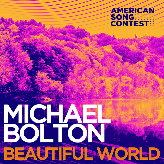 Michael Bolton – Beautiful World (From ‘American Song Contest’)